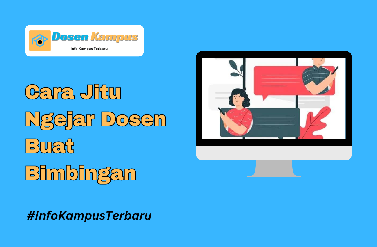 Cara Jitu Ngejar Dosen Buat Bimbingan