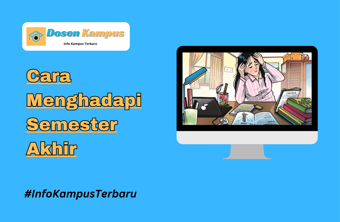 Cara Menghadapi Semester Akhir Tanpa Stres