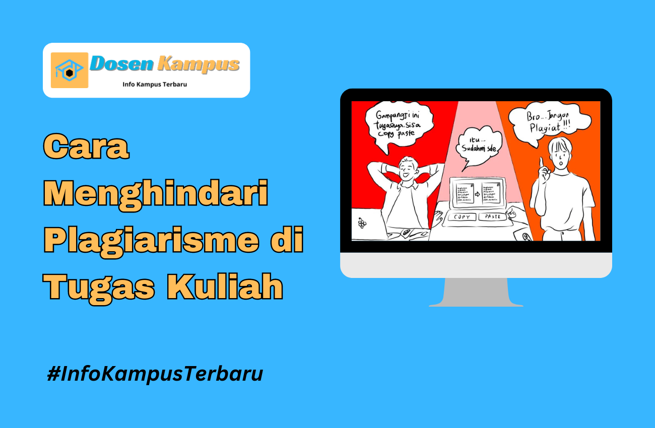 Cara Menghindari Plagiarisme di Tugas Kuliah yang Efektif