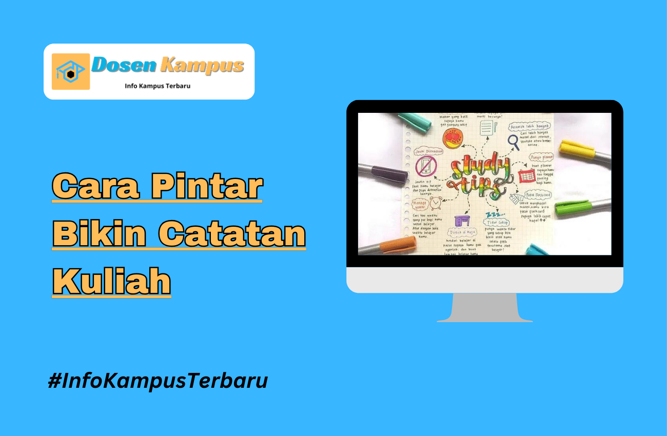 Cara Pintar Bikin Catatan Kuliah yang Mudah Dipahami