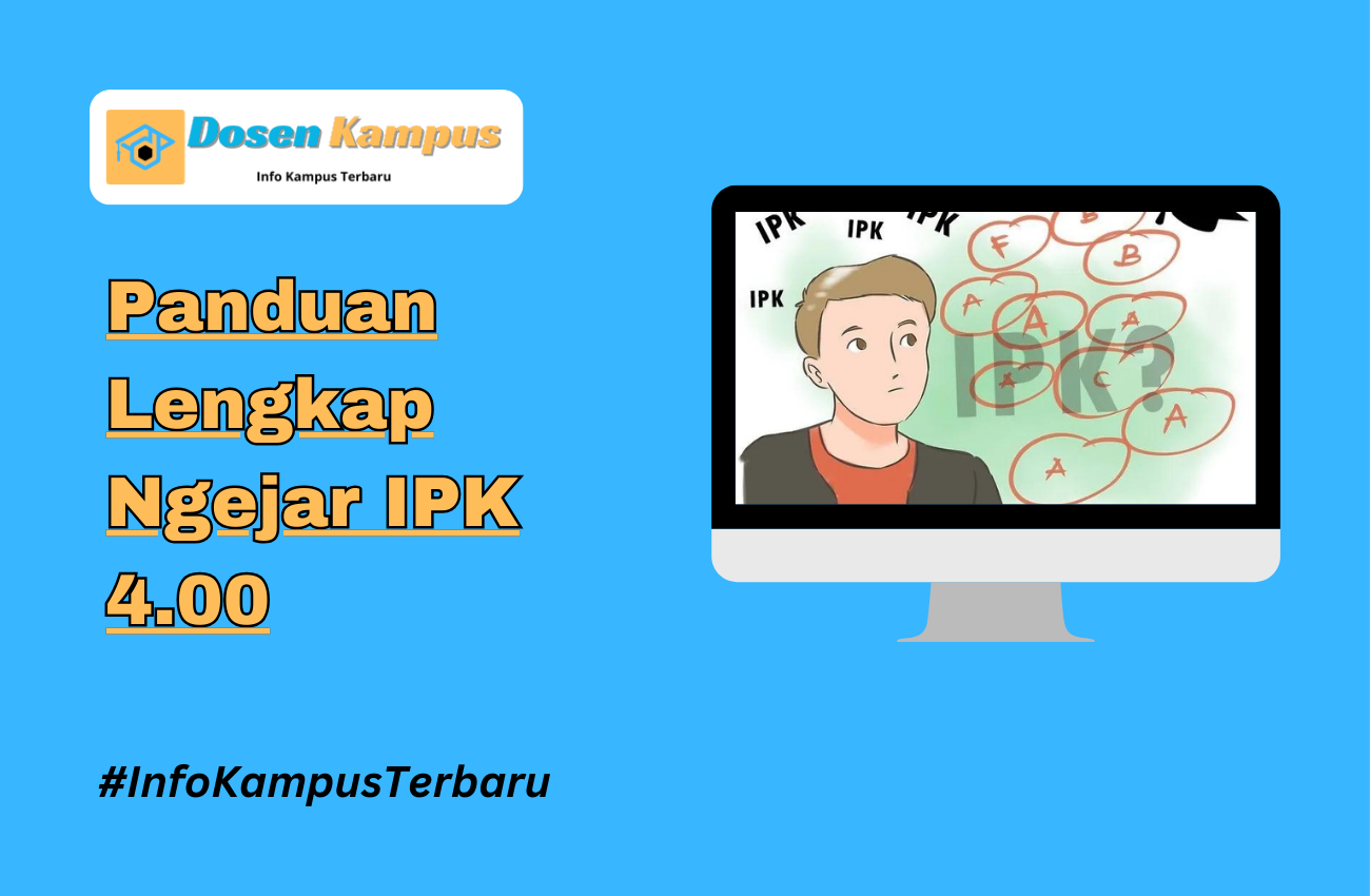 Panduan Lengkap Ngejar IPK 4.00 untuk Calon Mahasiswa