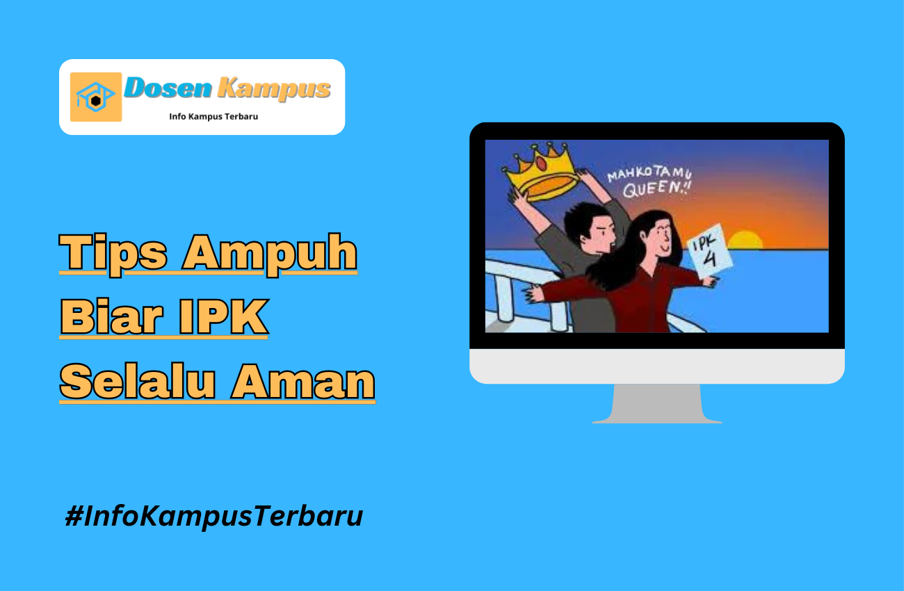 5 Tips Ampuh Biar IPK Selalu Aman!