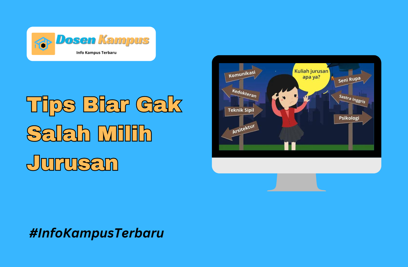 Tips Biar Gak Salah Milih Jurusan