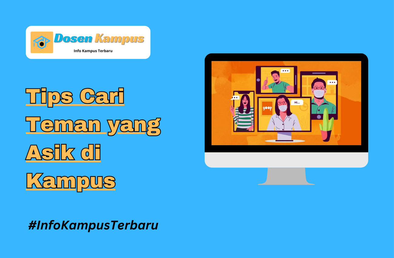 Tips Cari Teman yang Asik di Kampus