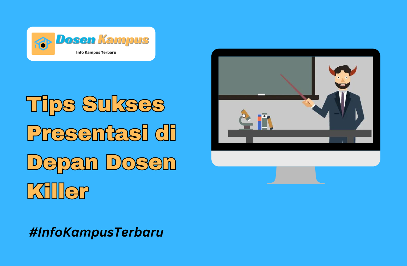 Tips Sukses Presentasi di Depan Dosen Killer